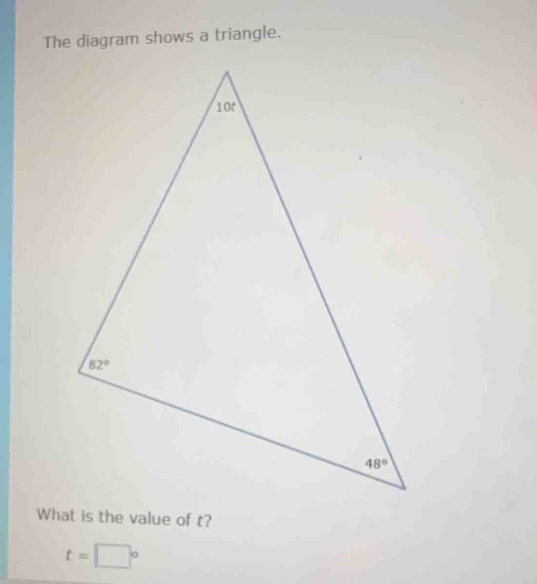 the diagram shows a triangle. what is the value of t? t = \\boxed{\\spa…