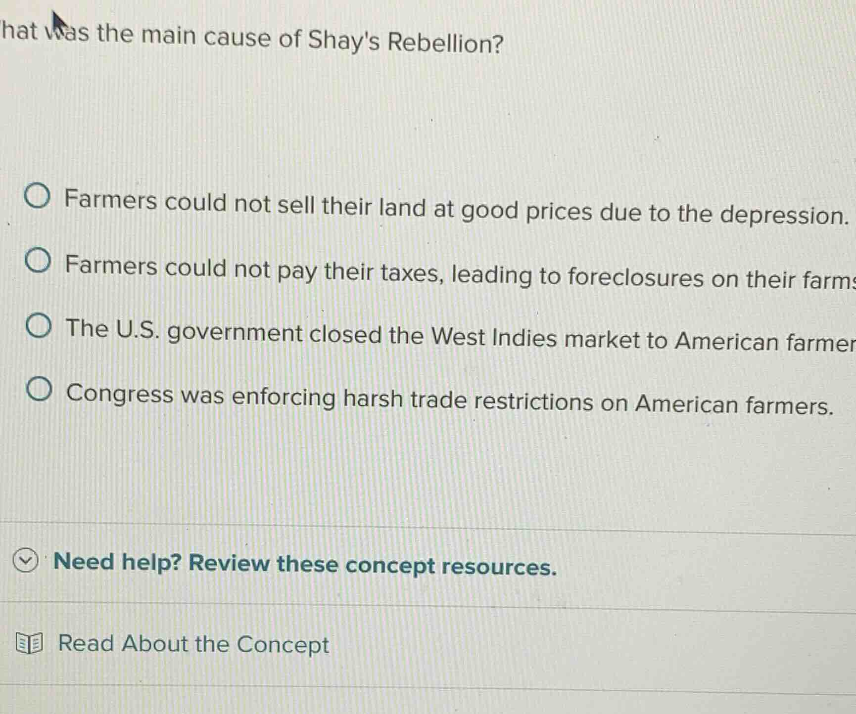 what was the main cause of shays rebellion? farmers could not sell thei…