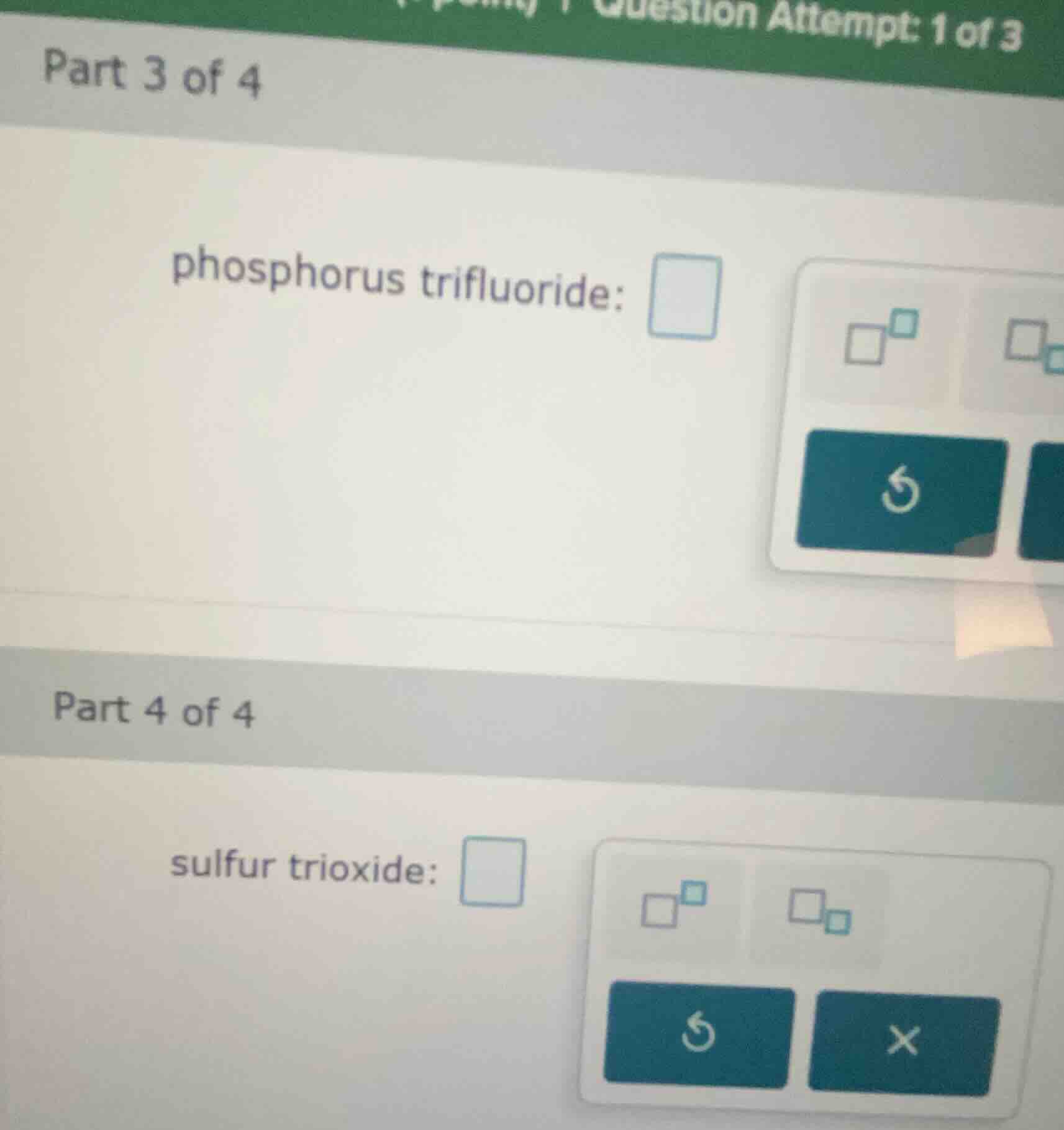 part 3 of 4 phosphorus trifluoride: part 4 of 4 sulfur trioxide: