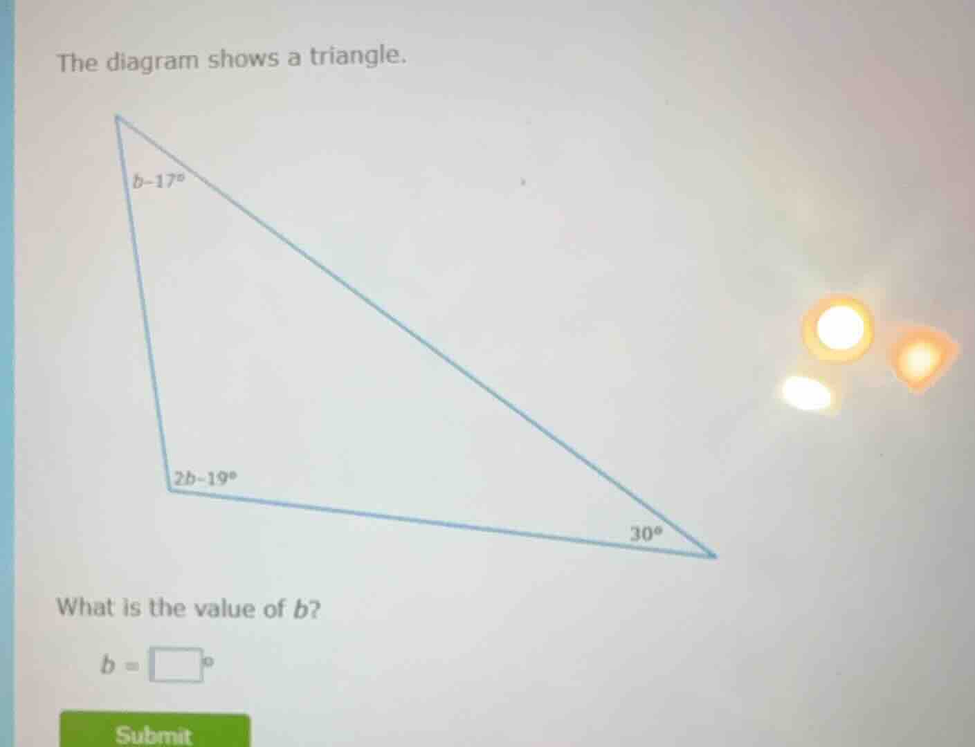 the diagram shows a triangle. triangle with angles ( b - 17^circ ), ( 2…