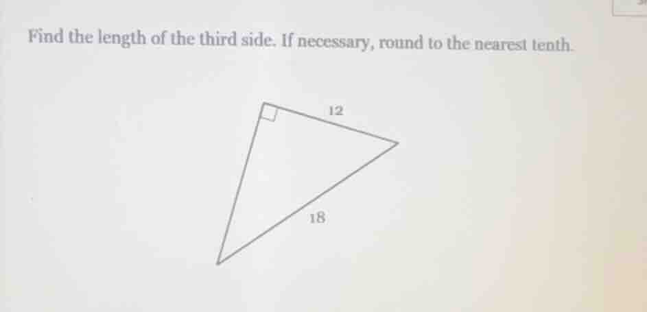 find the length of the third side. if necessary, round to the nearest t…