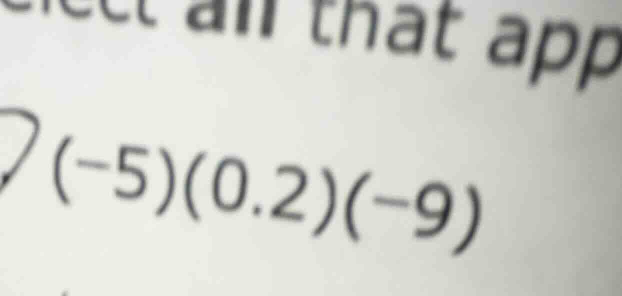 lect all that app (-5)(0.2)(-9)