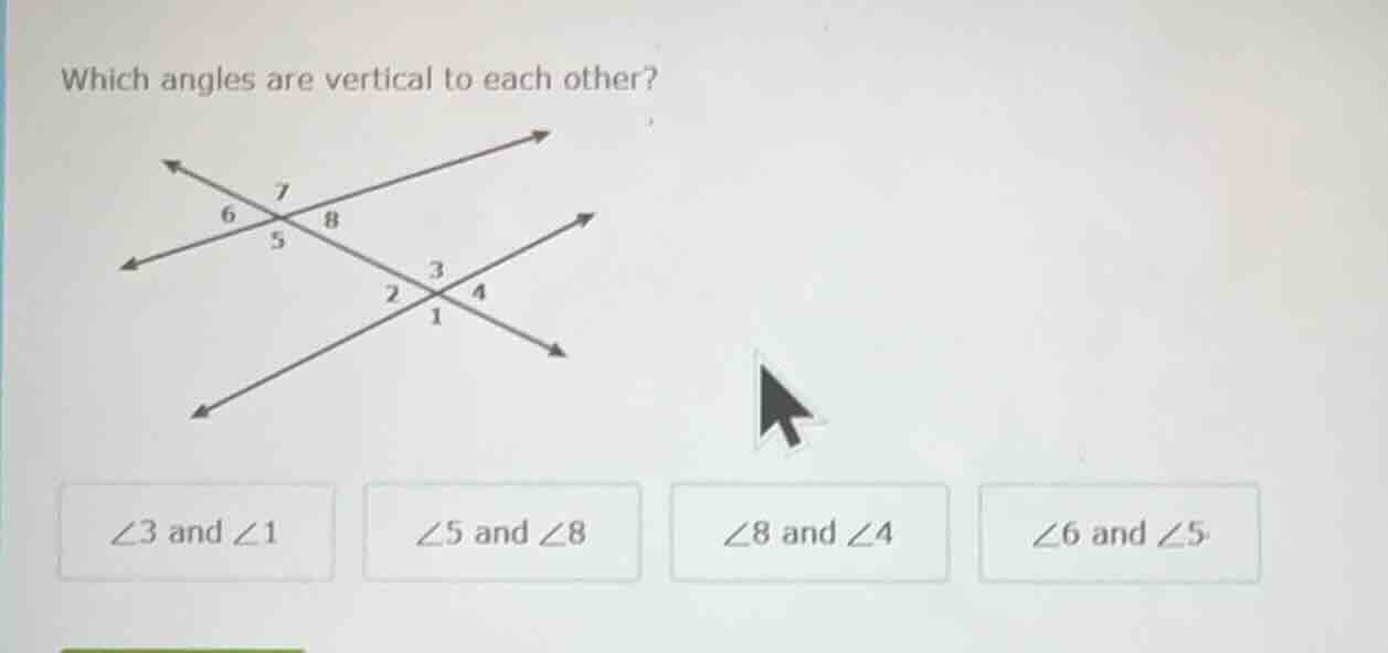 which angles are vertical to each other? image of intersecting lines wi…