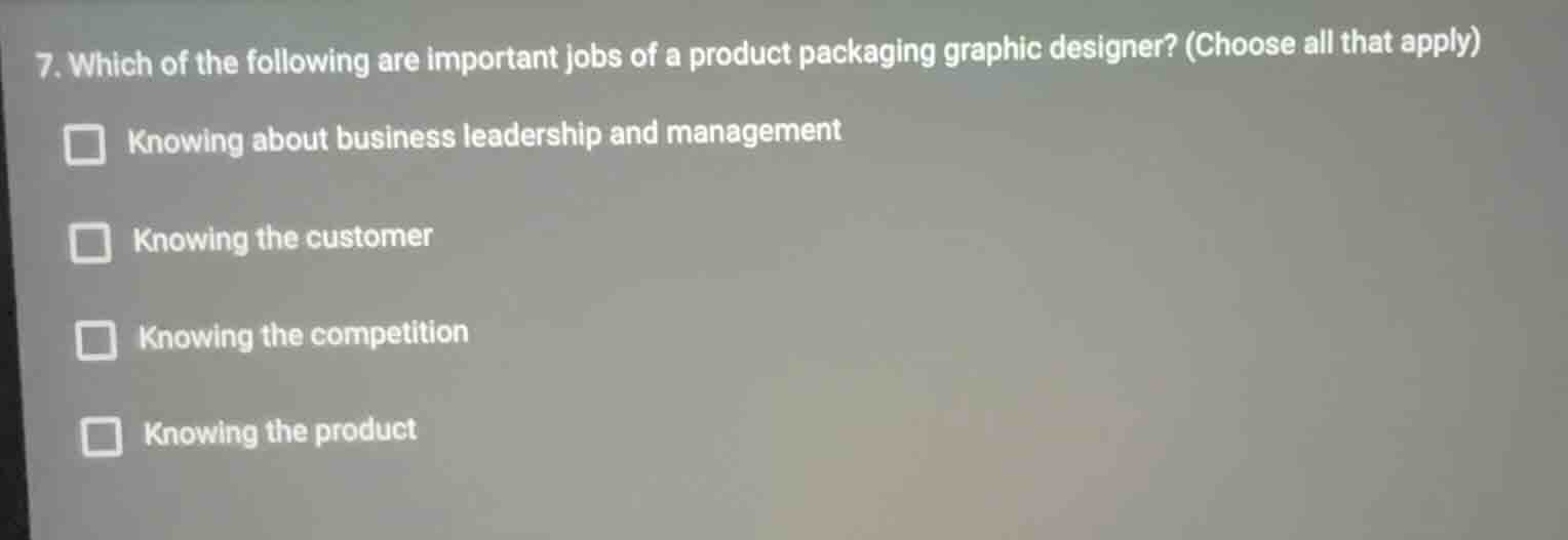 7. which of the following are important jobs of a product packaging gra…