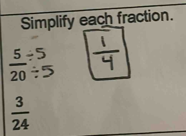 simplify each fraction. \\(\frac{5}{20}\\) (with dividing numerator and…