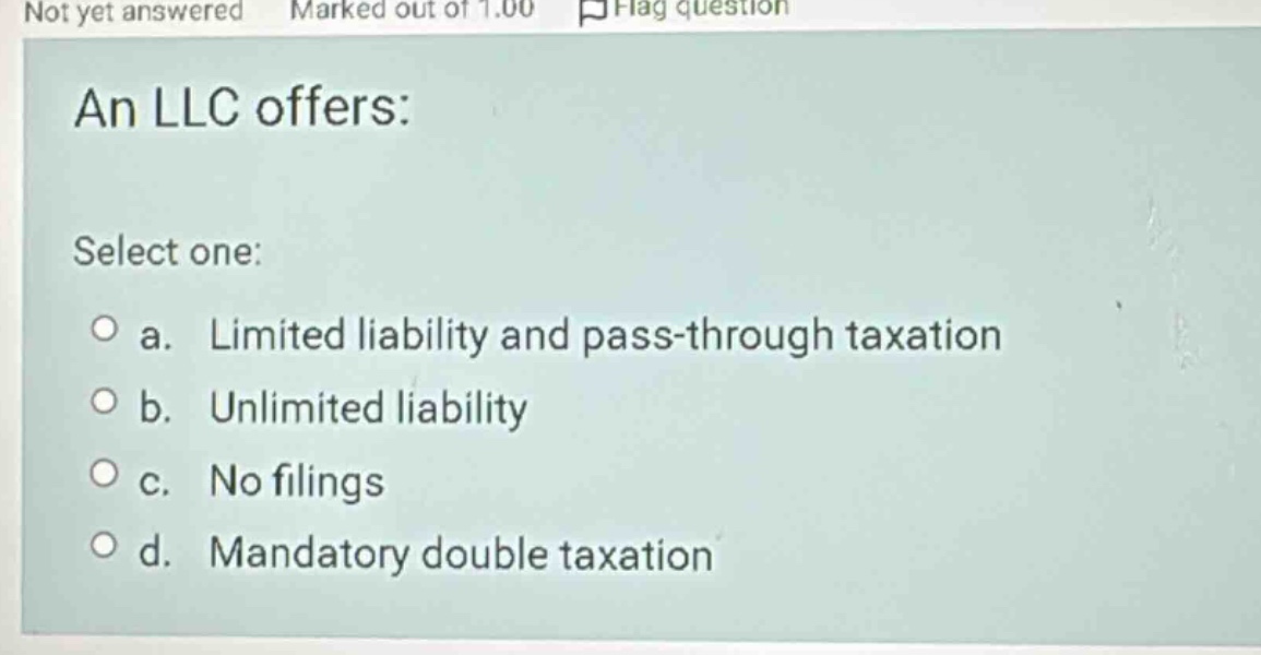 an llc offers: select one: a. limited liability and pass-through taxati…
