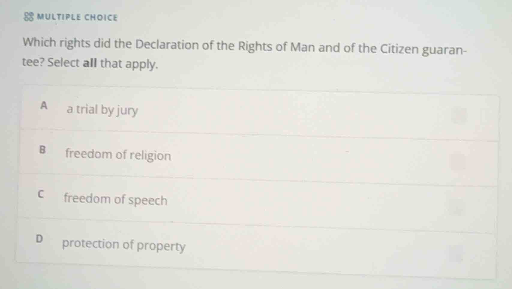 multiple choice which rights did the declaration of the rights of man a…