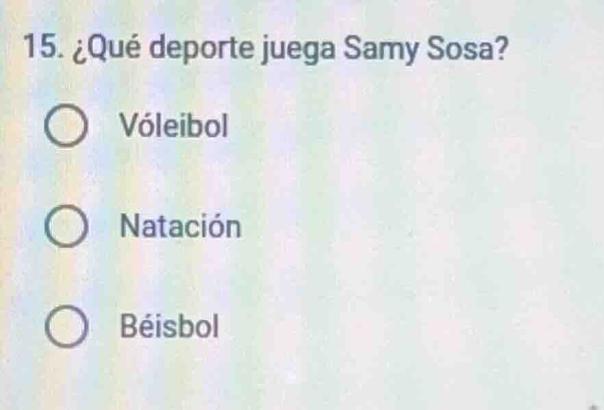 15. ¿qué deporte juega samy sosa? vóleibol natación béisbol