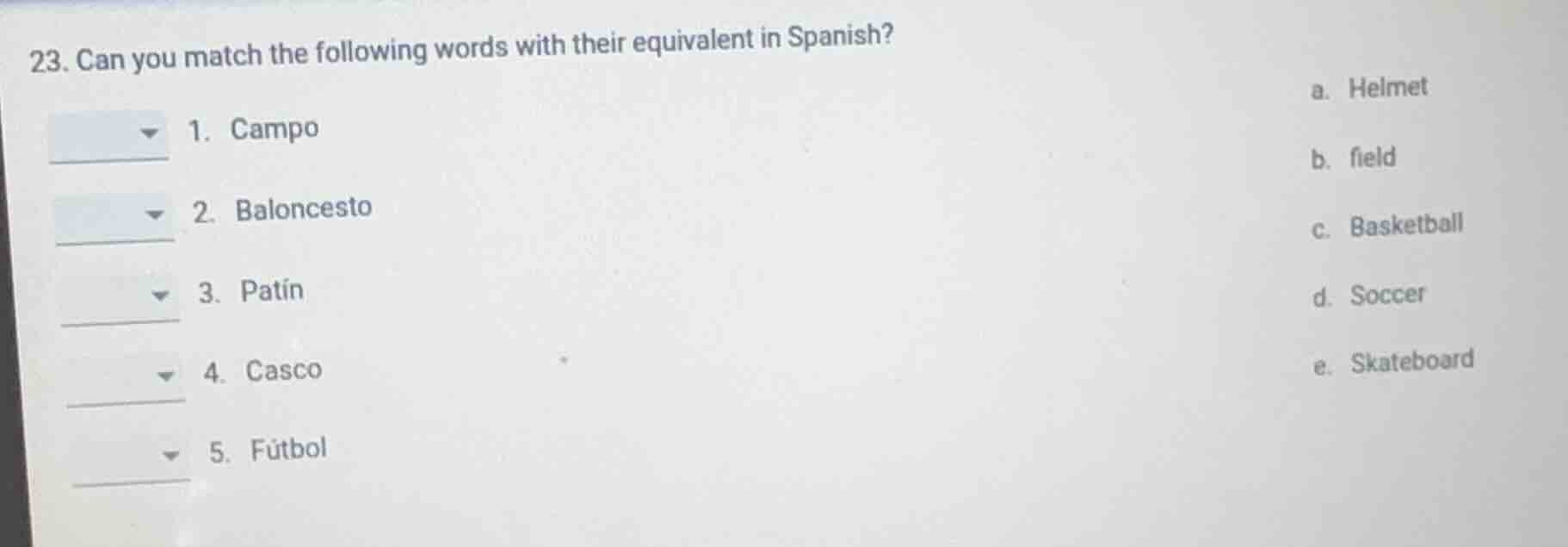 23. can you match the following words with their equivalent in spanish?…