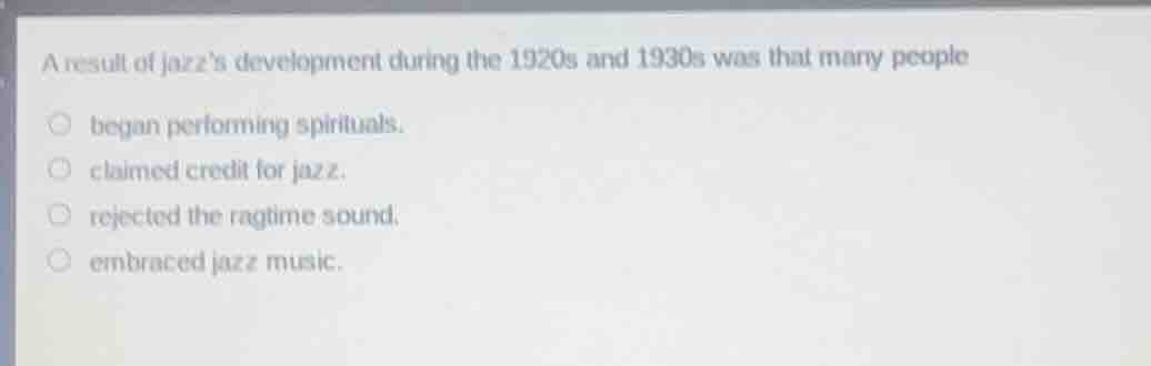 a result of jazzs development during the 1920s and 1930s was that many …