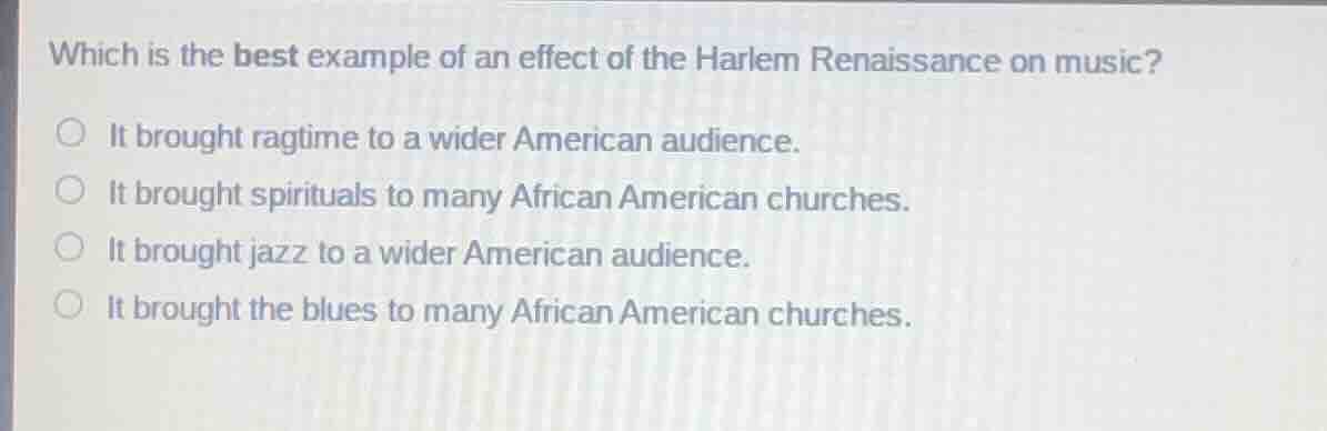 which is the best example of an effect of the harlem renaissance on mus…