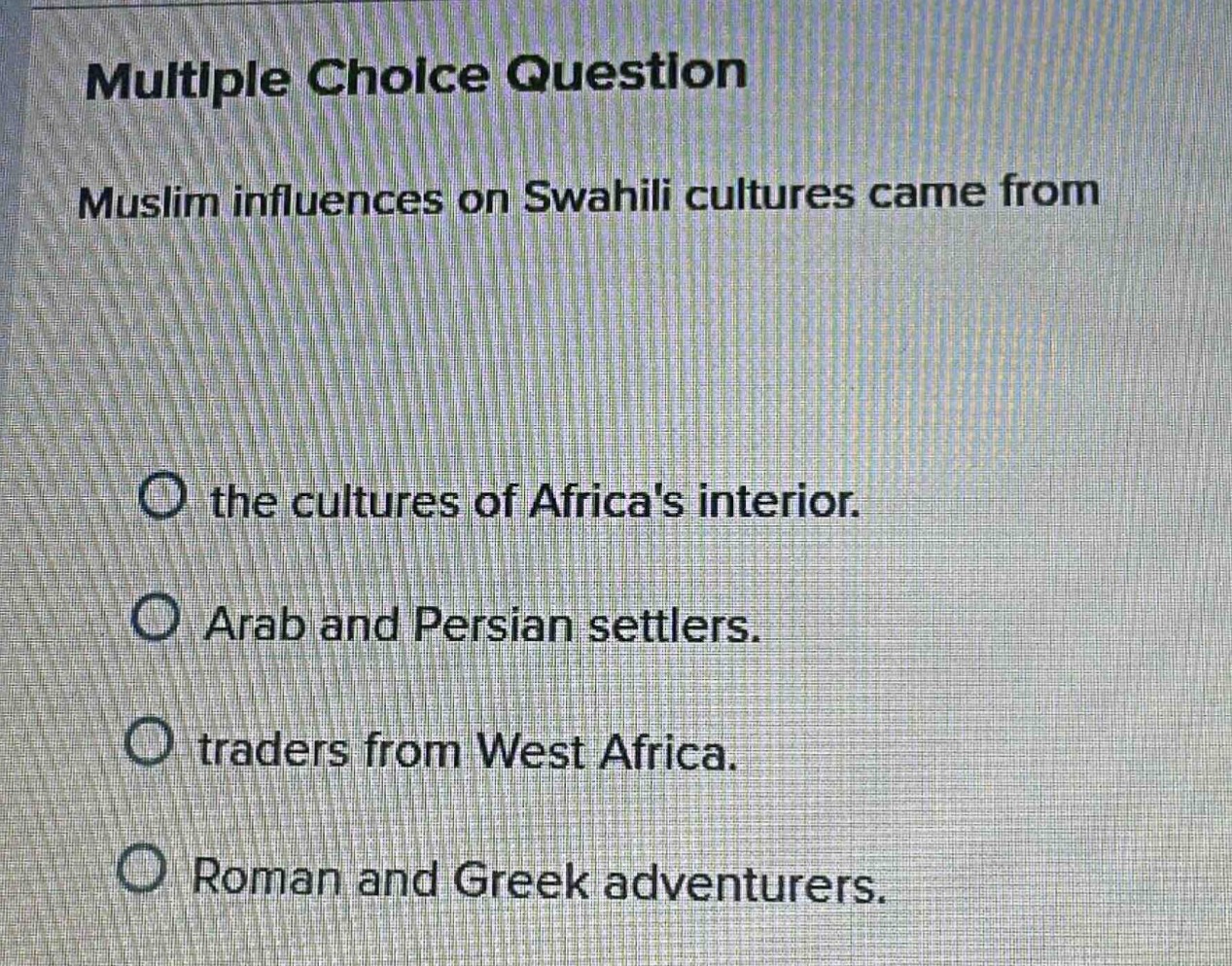 multiple choice question muslim influences on swahili cultures came fro…