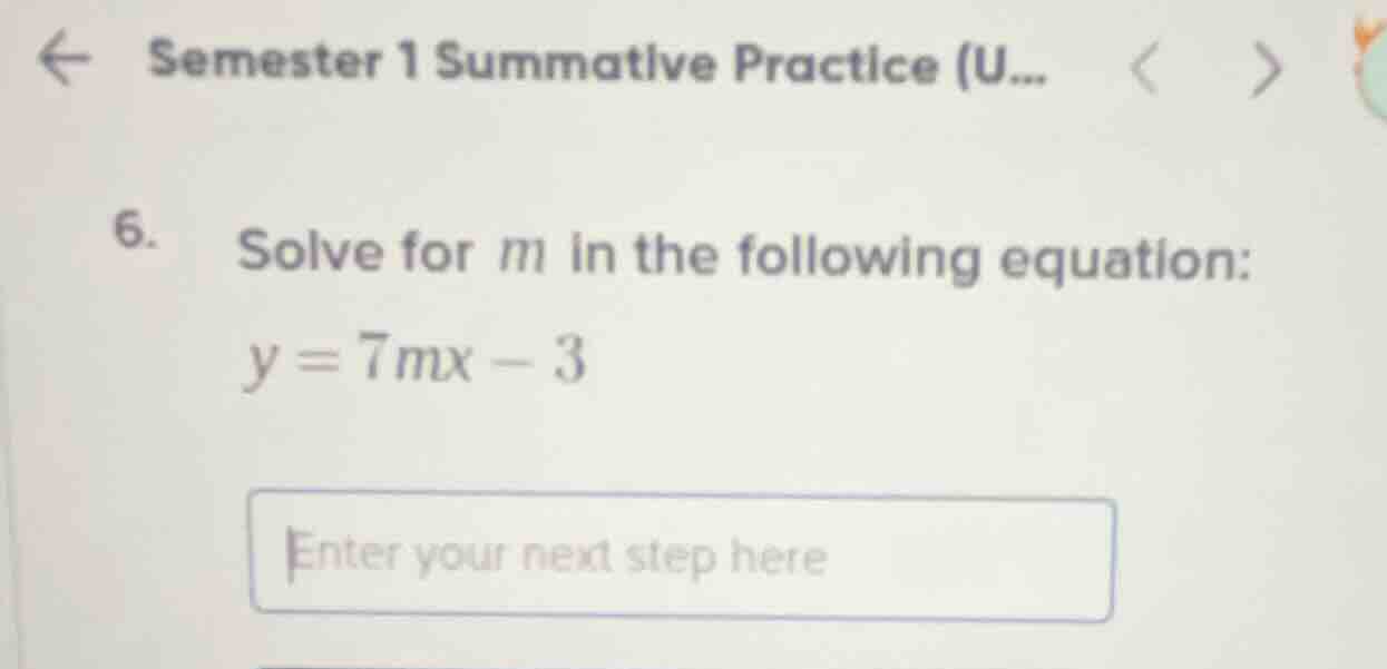 6. solve for m in the following equation: y = 7mx - 3