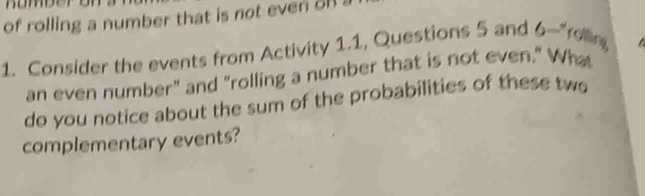 1. consider the events from activity 1.1, questions 5 and 6—“rolling an…