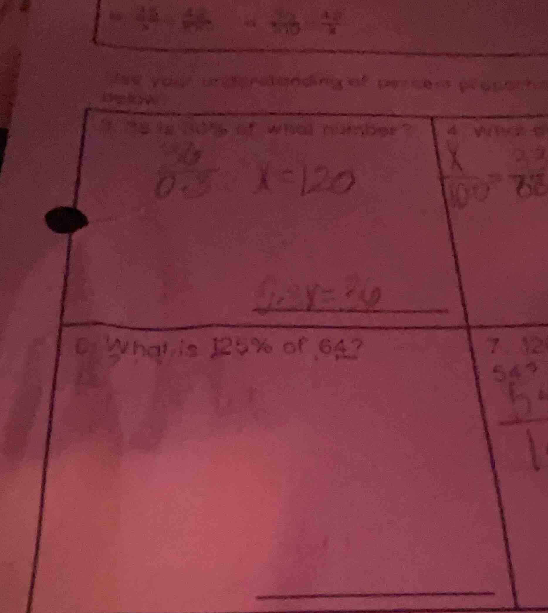 3. 36 is 30% of what number? 6. what is 125% of 64? 7. 12 54? 54