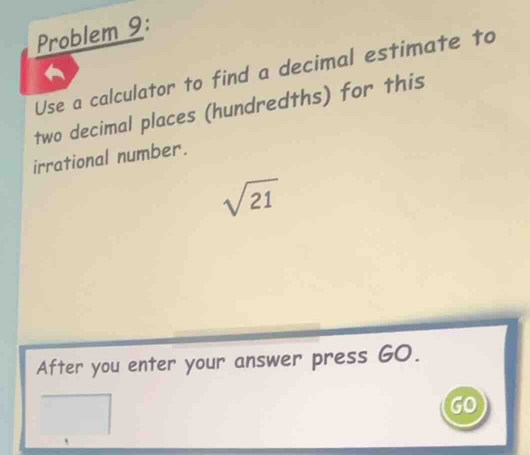 problem 9: use a calculator to find a decimal estimate to two decimal p…