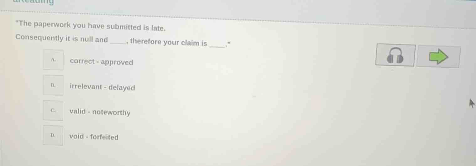 the paperwork you have submitted is late. consequently it is null and _…