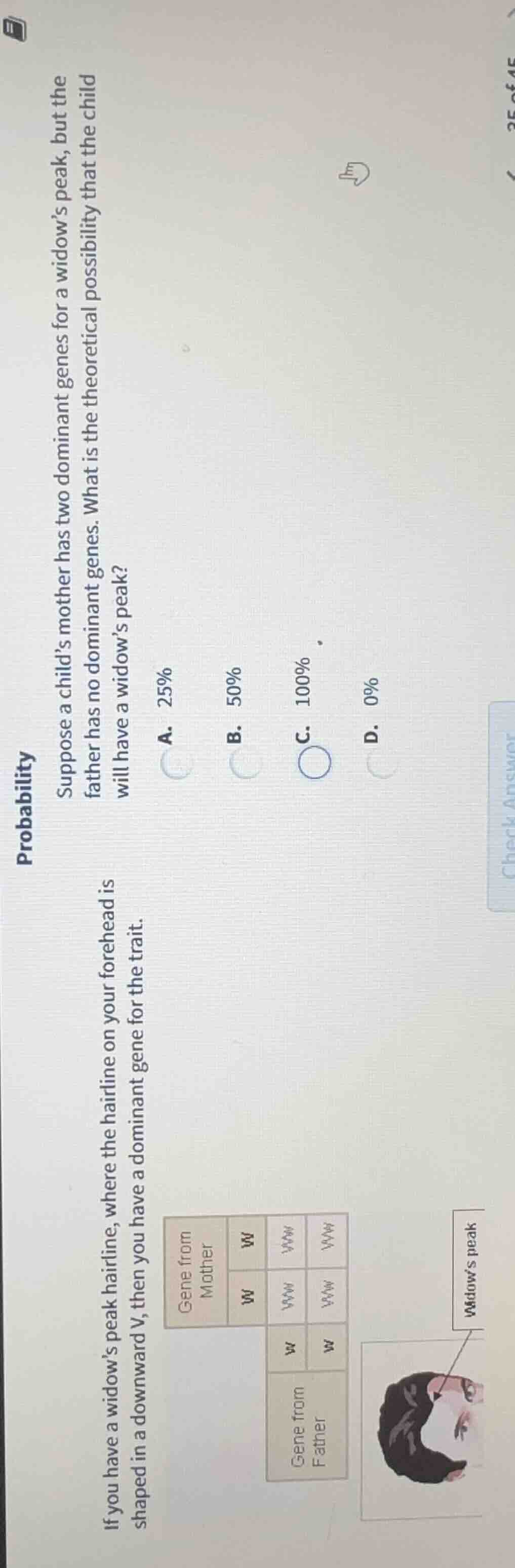 probability if you have a widow’s peak hairline, where the hairline on …