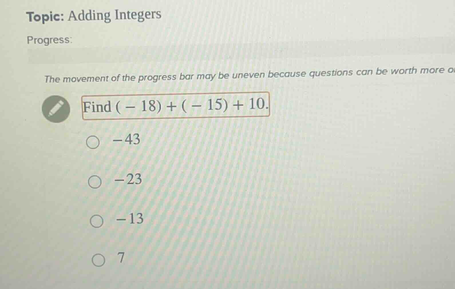 topic: adding integers progress: the movement of the progress bar may b…