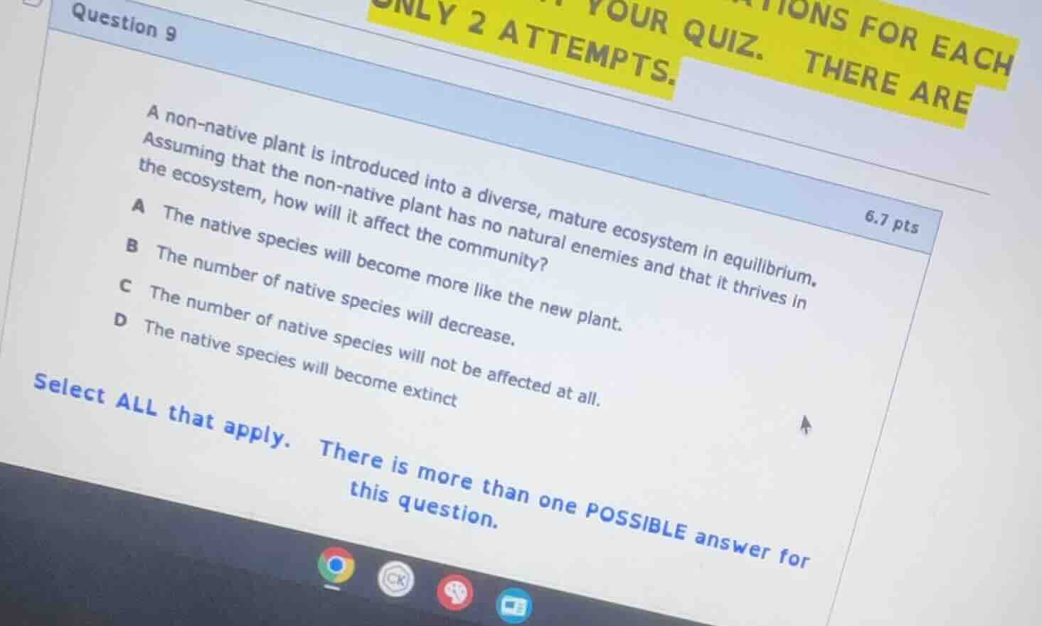 question 9 6.7 pts a non - native plant is introduced into a diverse, m…
