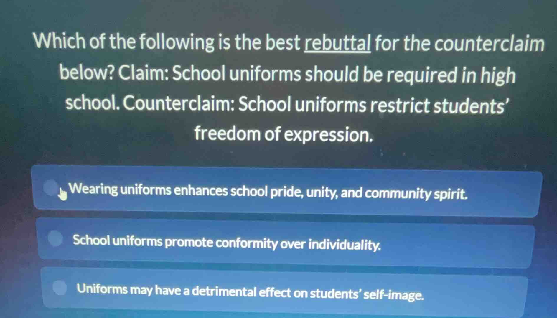which of the following is the best rebuttal for the counterclaim below?…