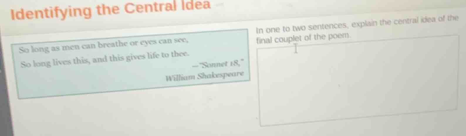 identifying the central idea so long as men can breathe or eyes can see…