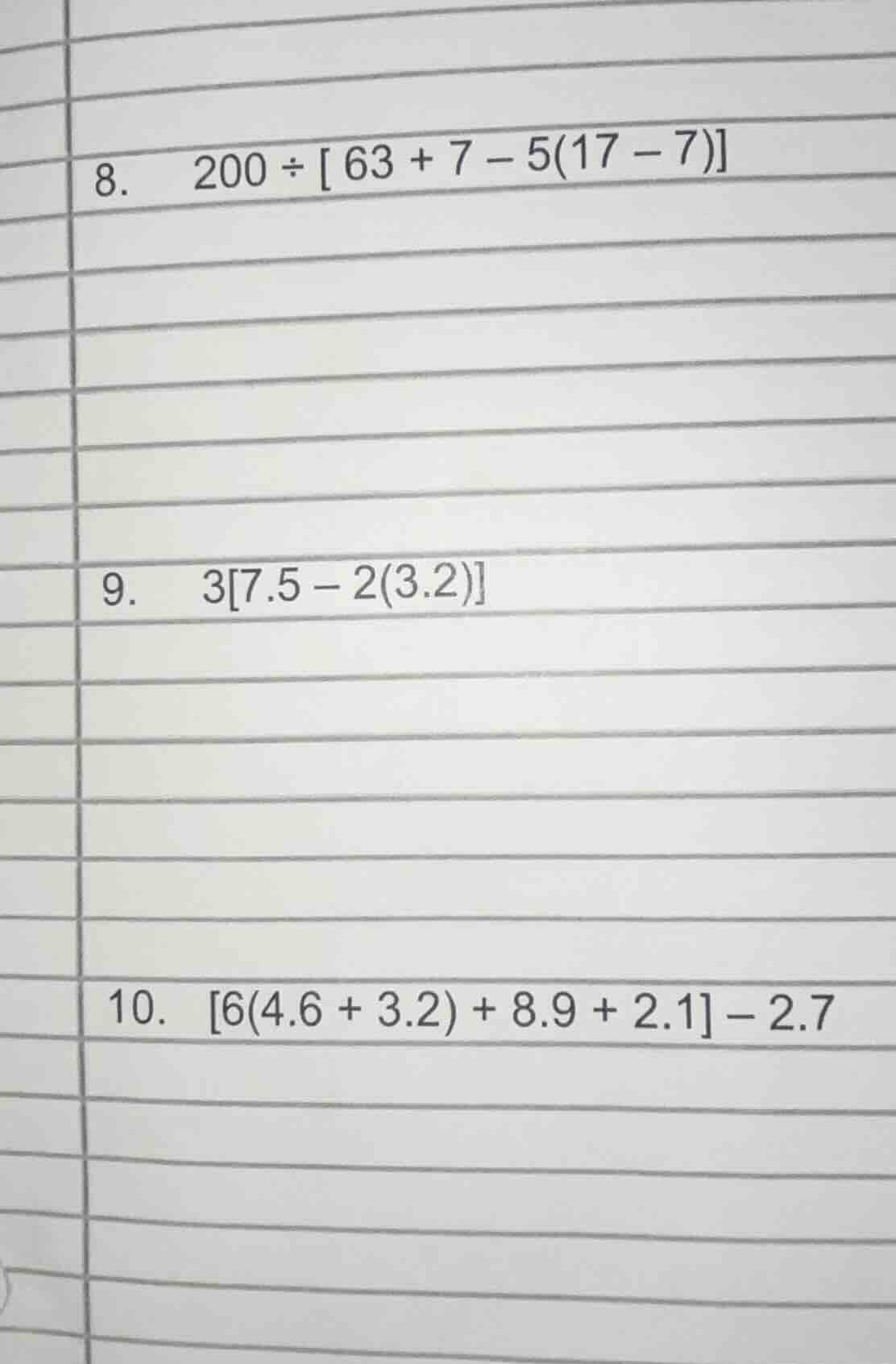 8. 200 ÷ 63 + 7 − 5(17 − 7) 9. 37.5 − 2(3.2) 10. 6(4.6 + 3.2) + 8.9 + 2…