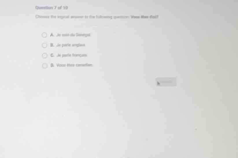 question 7 of 10 choose the logical answer to the following question: v…