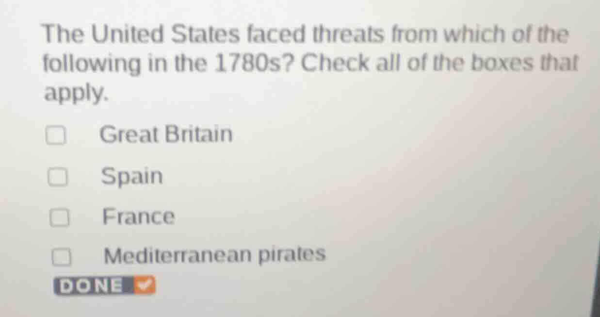 the united states faced threats from which of the following in the 1780…