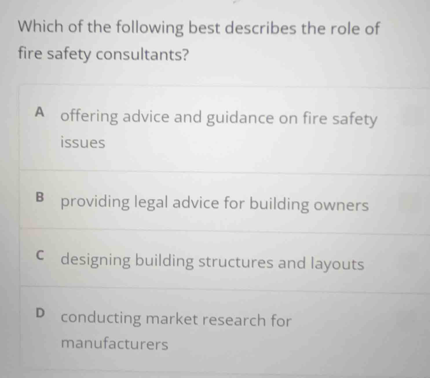 which of the following best describes the role of fire safety consultan…
