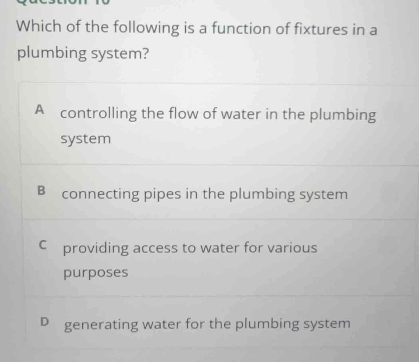 question 10 which of the following is a function of fixtures in a plumb…