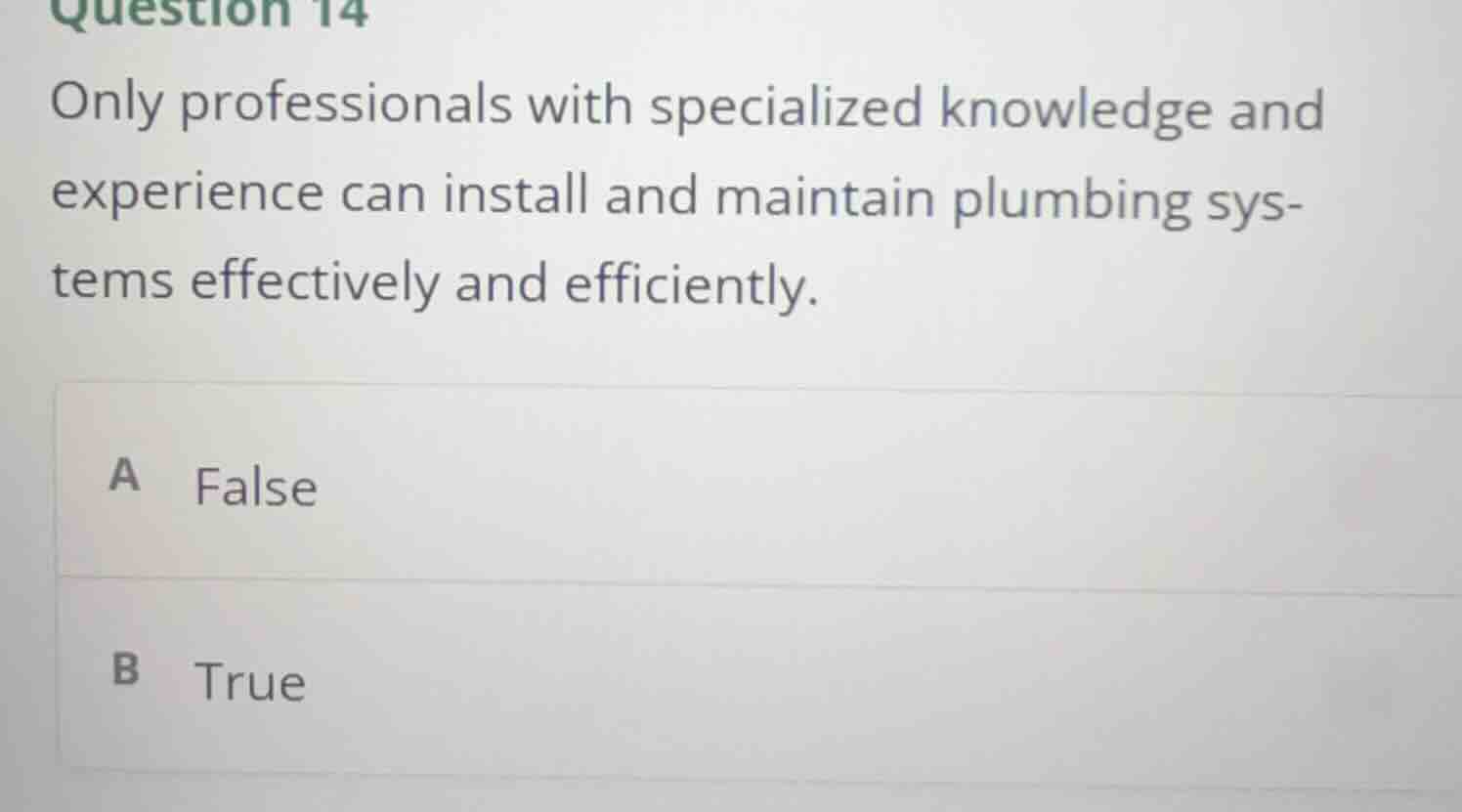 question 14 only professionals with specialized knowledge and experienc…