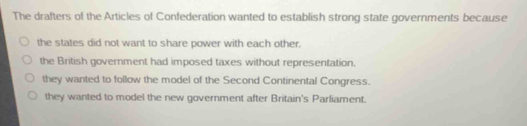 the drafters of the articles of confederation wanted to establish stron…
