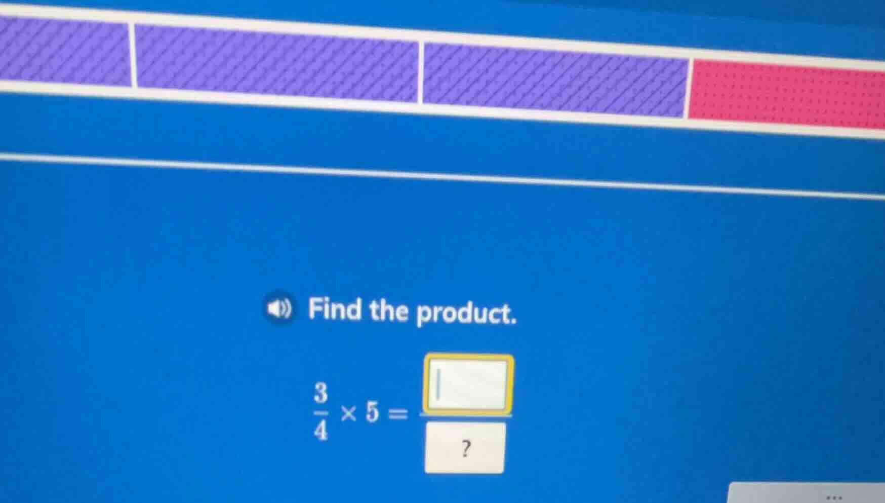 find the product. \\(\frac{3}{4} \\times 5 = \\) ?