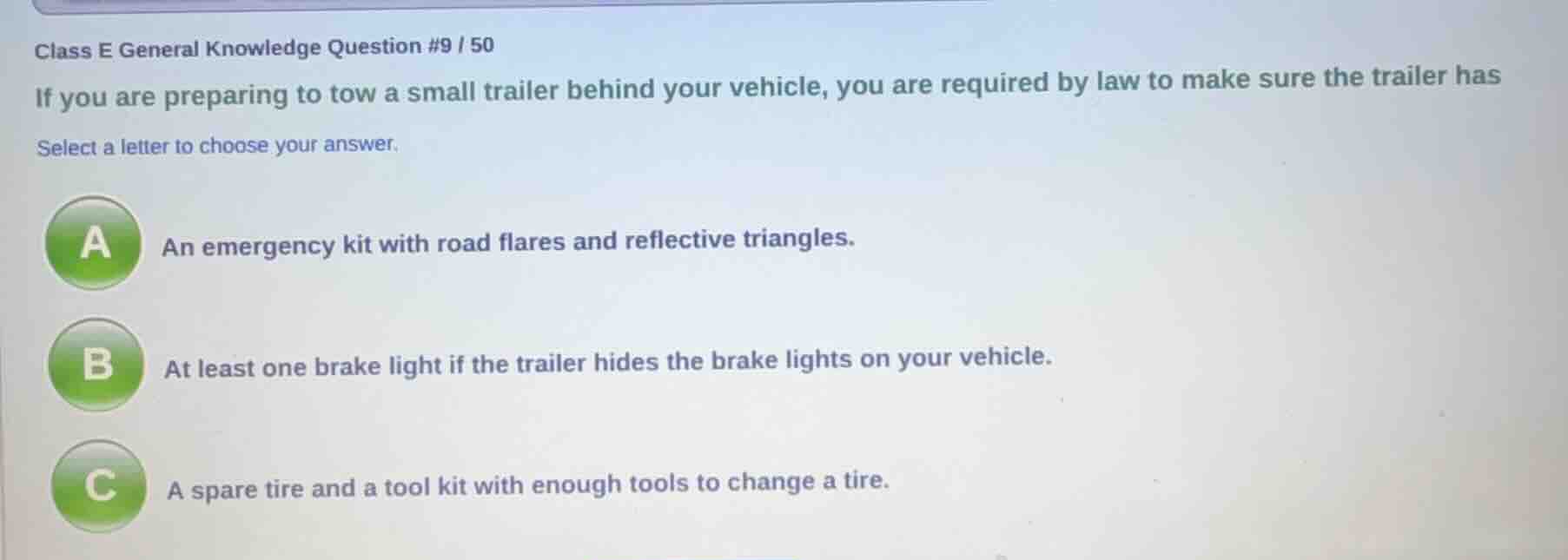 class e general knowledge question #9 / 50 if you are preparing to tow …