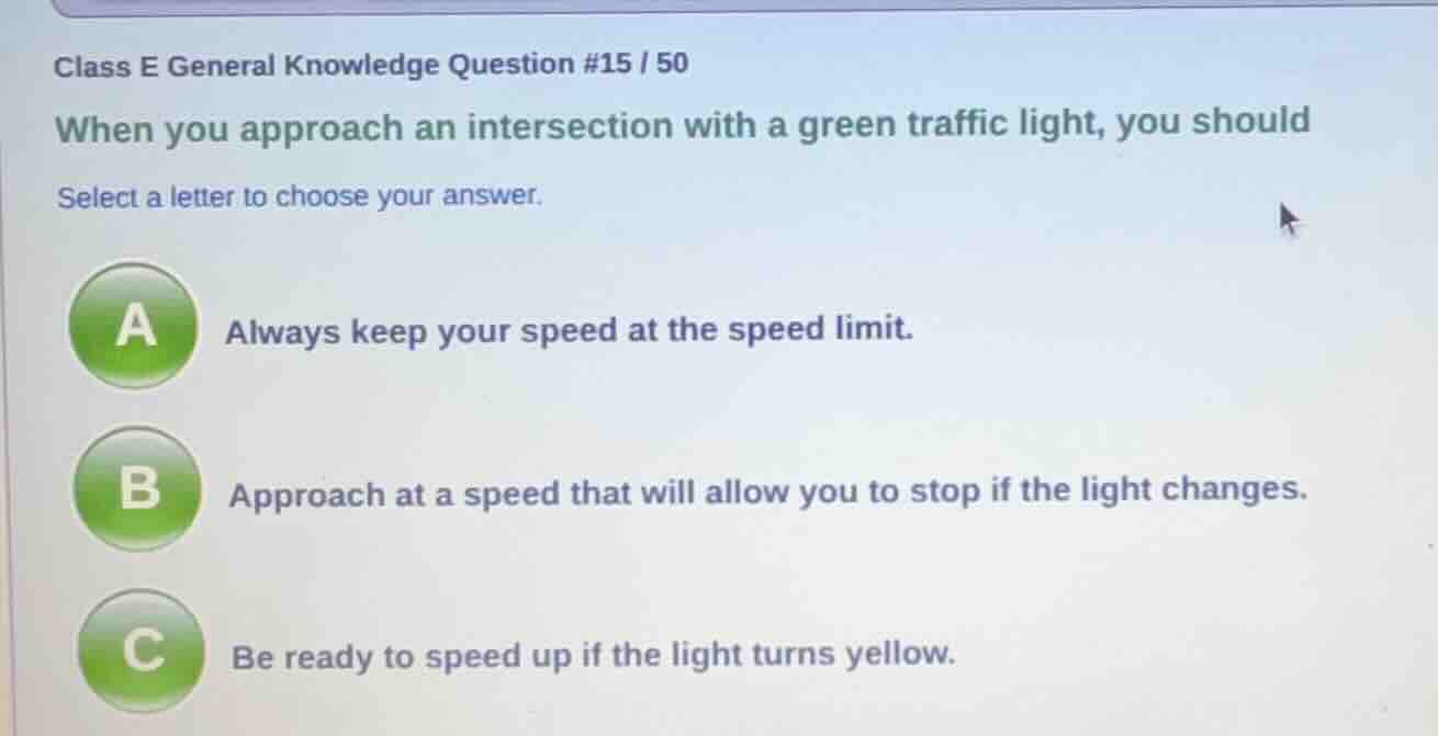 class e general knowledge question #15 / 50 when you approach an inters…