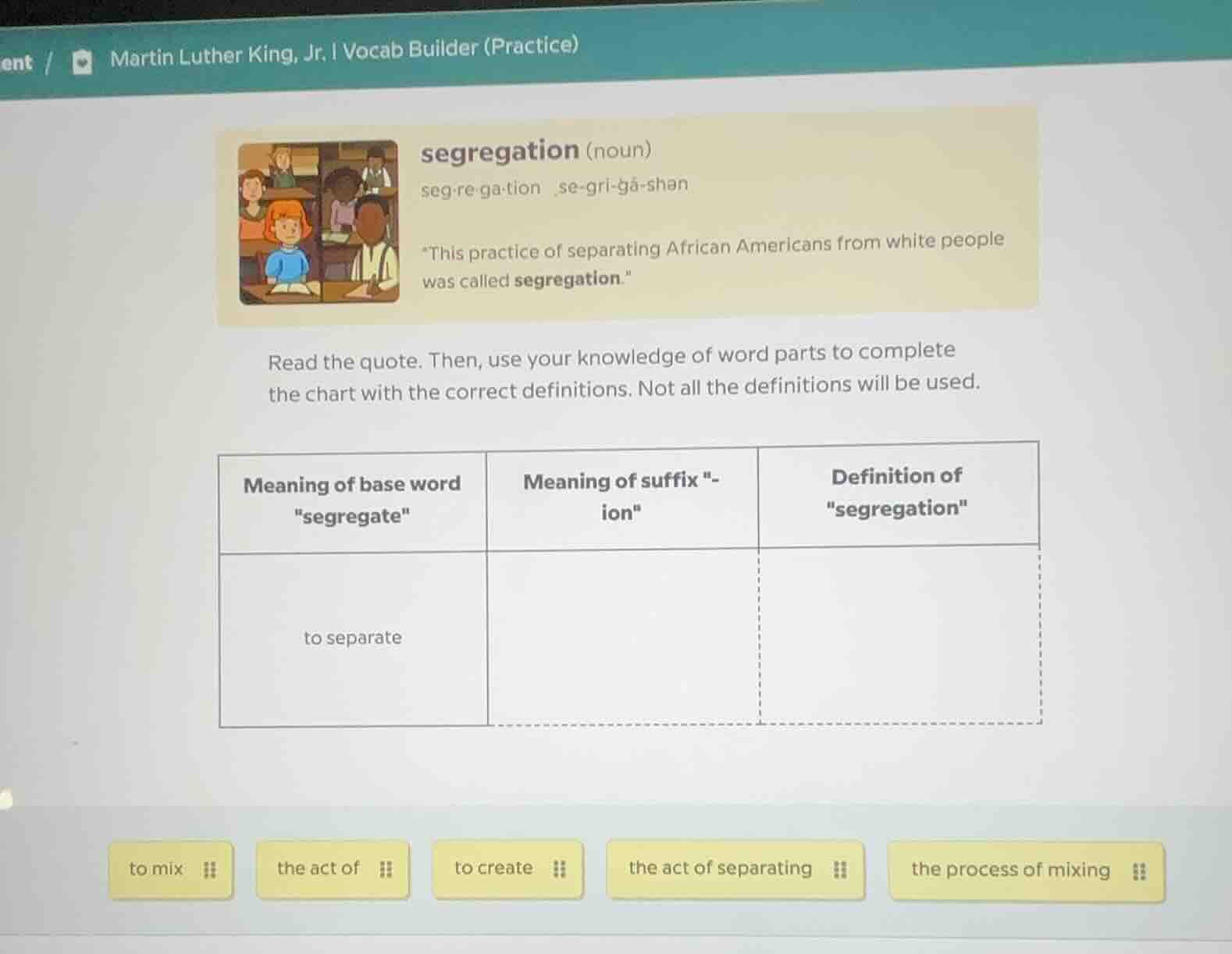 martin luther king, jr. | vocab builder (practice) segregation (noun) s…