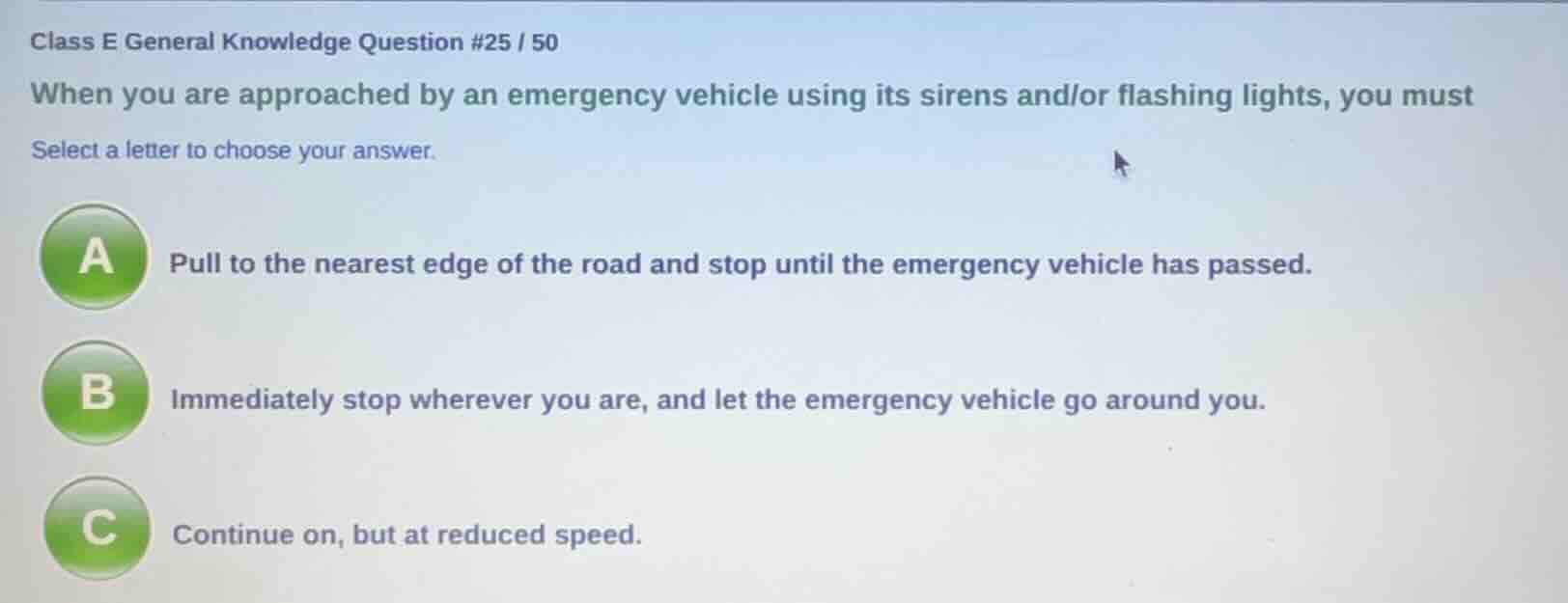 class e general knowledge question #25 / 50 when you are approached by …