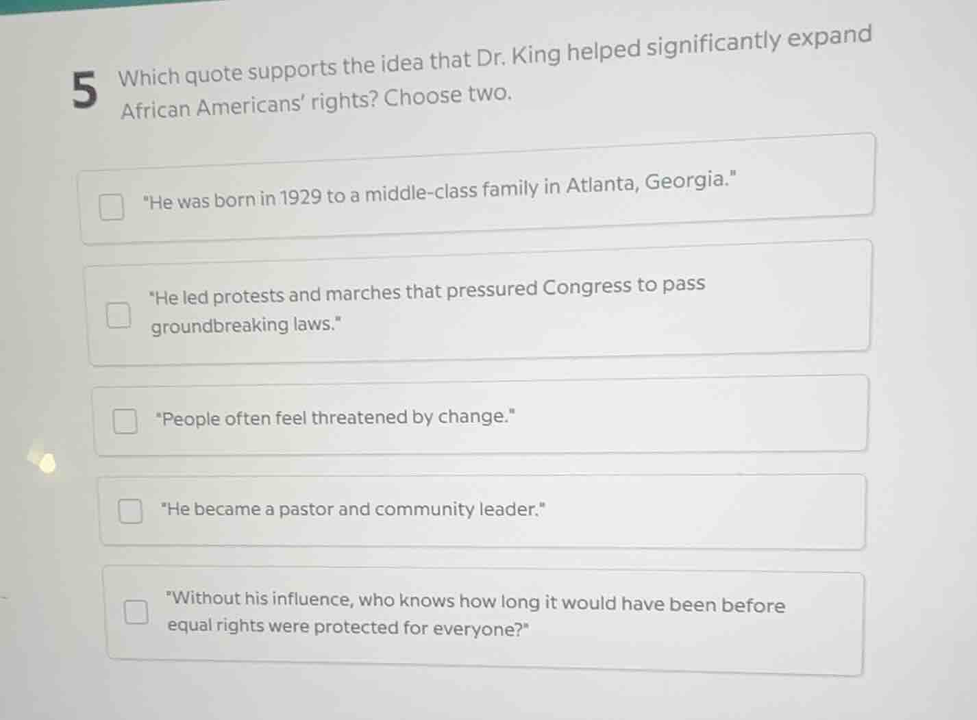 5 which quote supports the idea that dr. king helped significantly expa…