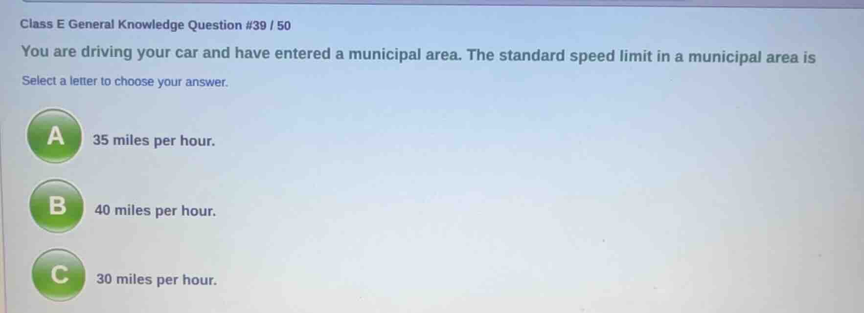 class e general knowledge question #39 / 50 you are driving your car an…