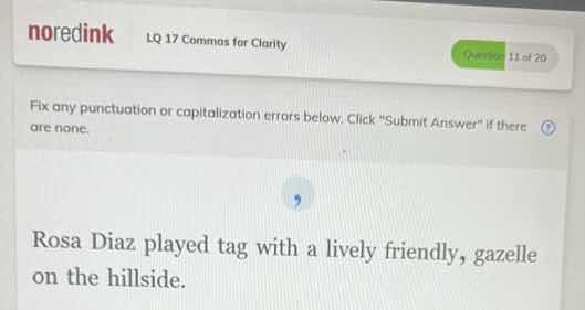 noredink lq 17 commas for clarity fix any punctuation or capitalization…