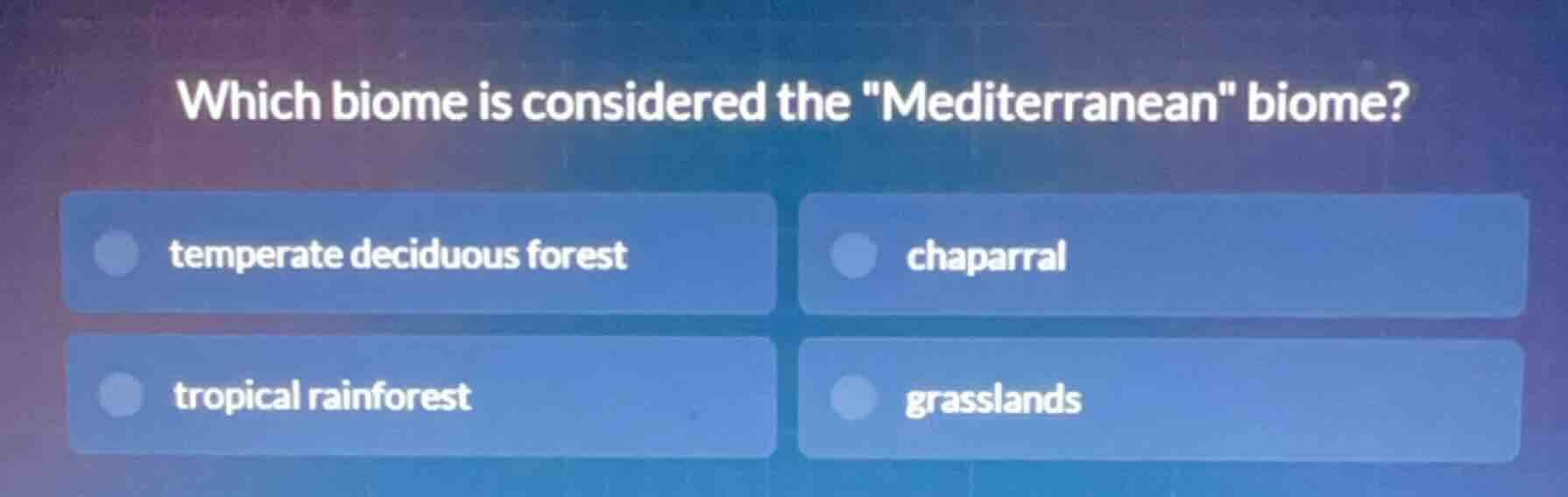 which biome is considered the \mediterranean\ biome? temperate deciduou…