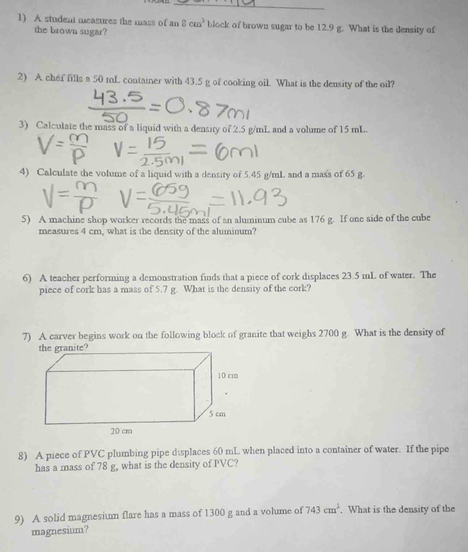 1) a student measures the mass of an 8 cm³ block of brown sugar to be 1…