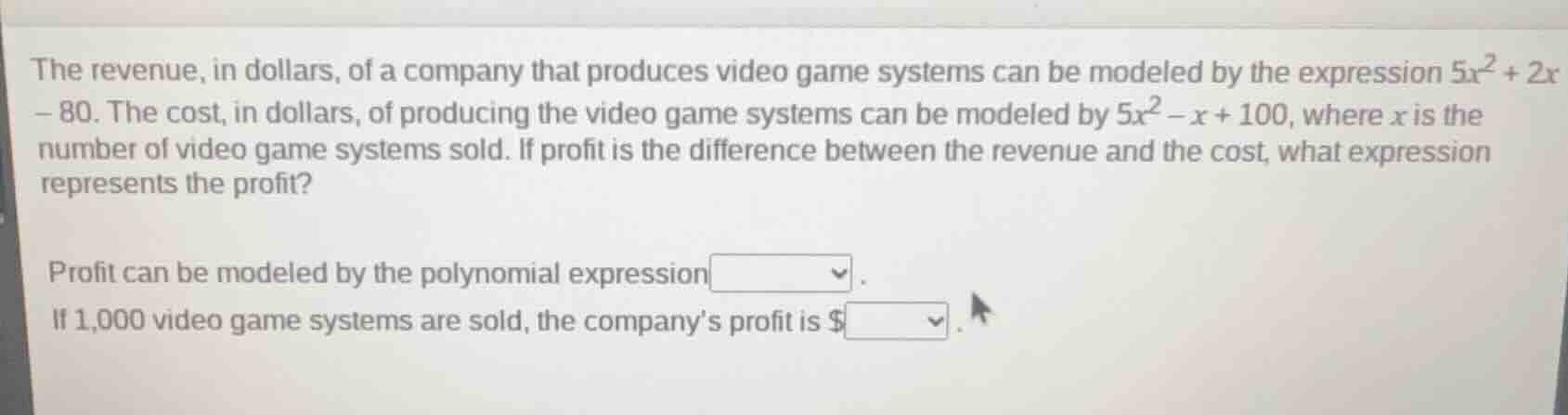 the revenue, in dollars, of a company that produces video game systems …