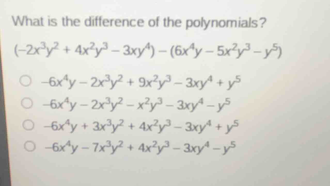 what is the difference of the polynomials? $(-2x^3y^2 + 4x^2y^3 - 3xy^4…