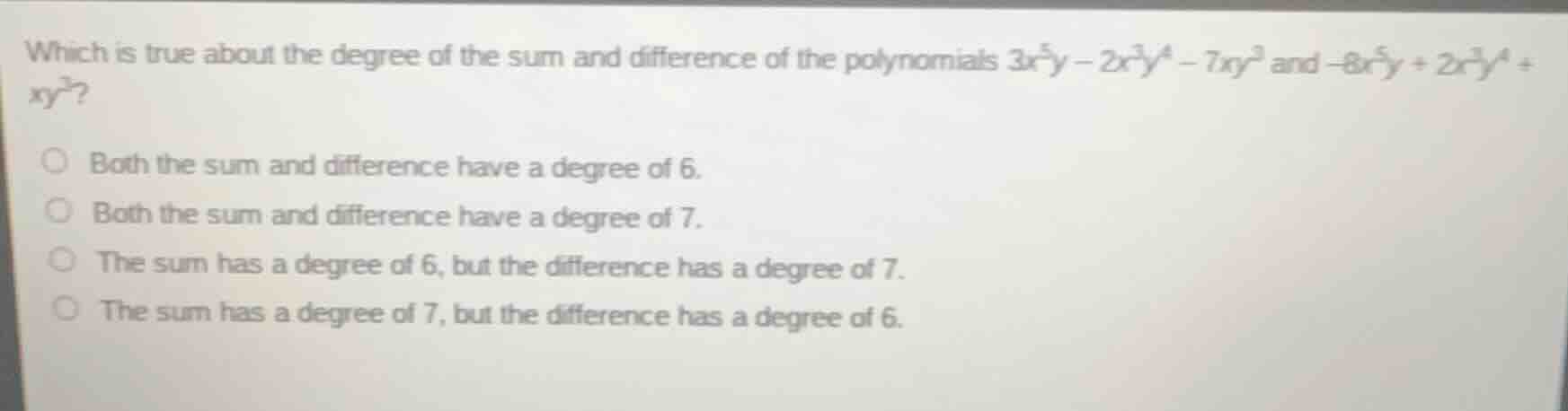 which is true about the degree of the sum and difference of the polynom…