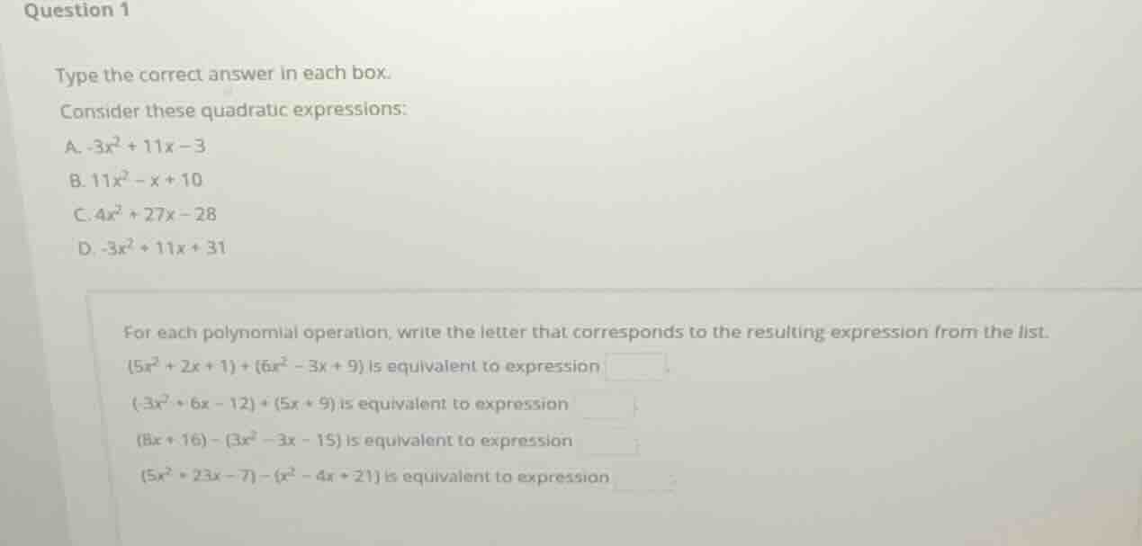 question 1 type the correct answer in each box. consider these quadrati…