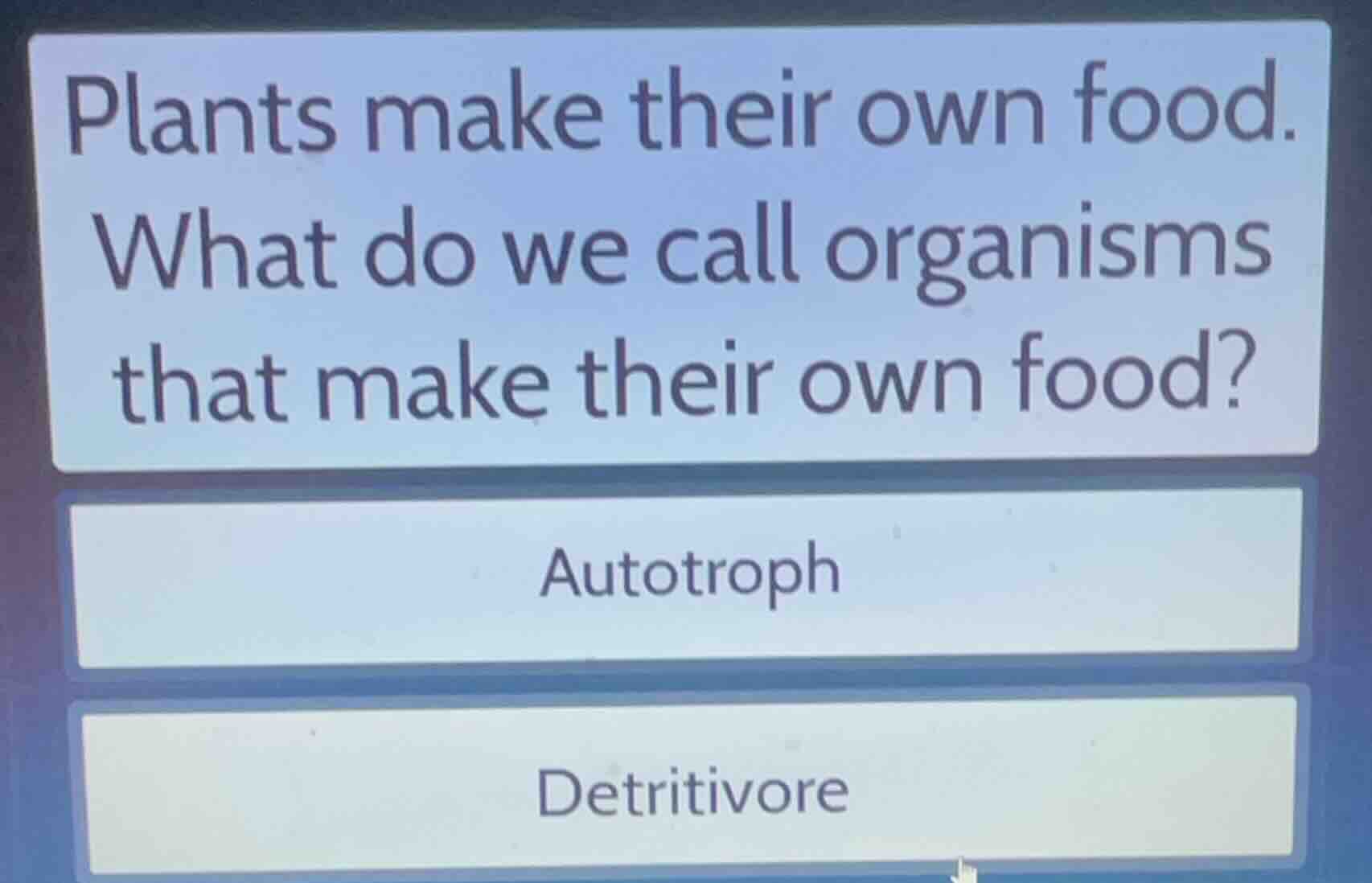plants make their own food. what do we call organisms that make their o…