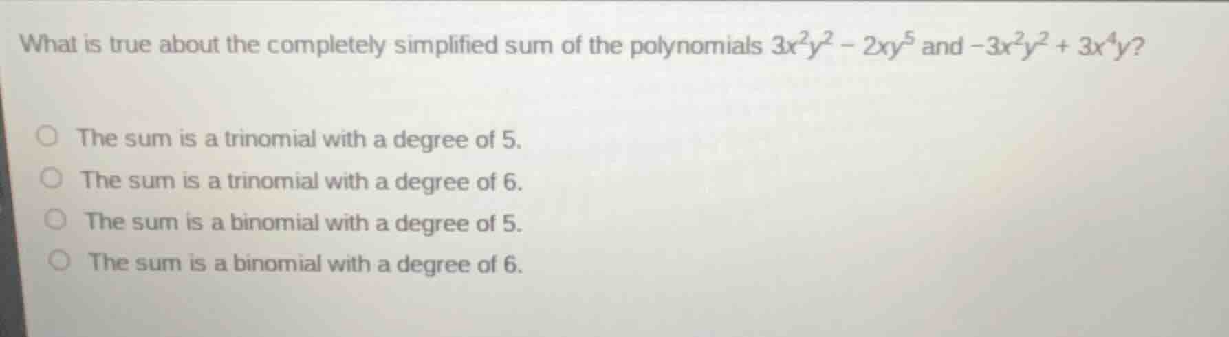 what is true about the completely simplified sum of the polynomials $3x…