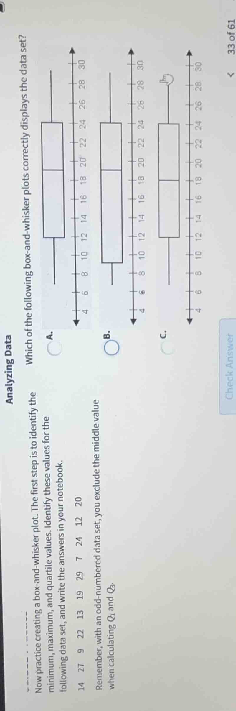 analyzing data now practice creating a box - and - whisker plot. the fi…